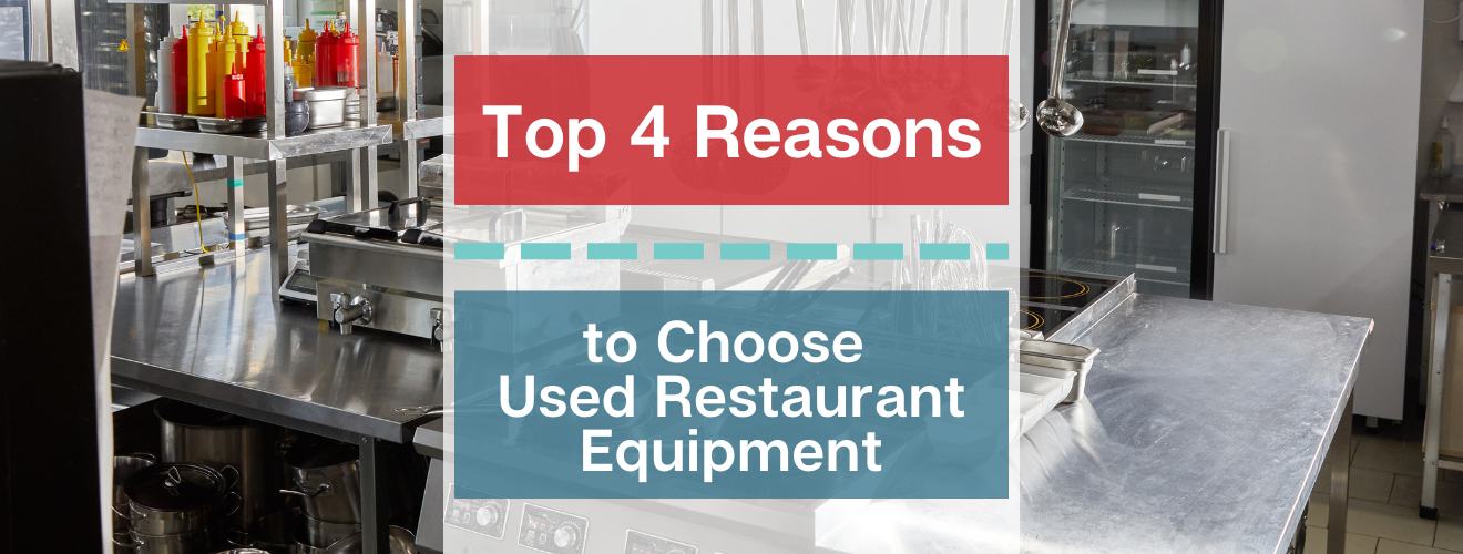 Top 4 Reasons To Choose Used Restaurant Equipment Burkett Restaurant   Choose Used Equipment 